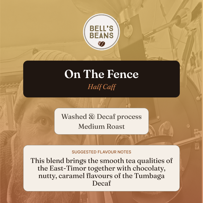 On The Fence (Half-Caf)
